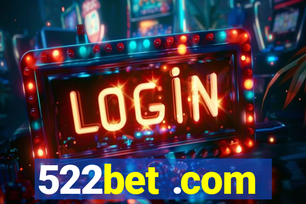 522bet .com